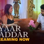 Yaar Gaddar – P01 – 2025 – Hindi Hot Web Series – TeFlix