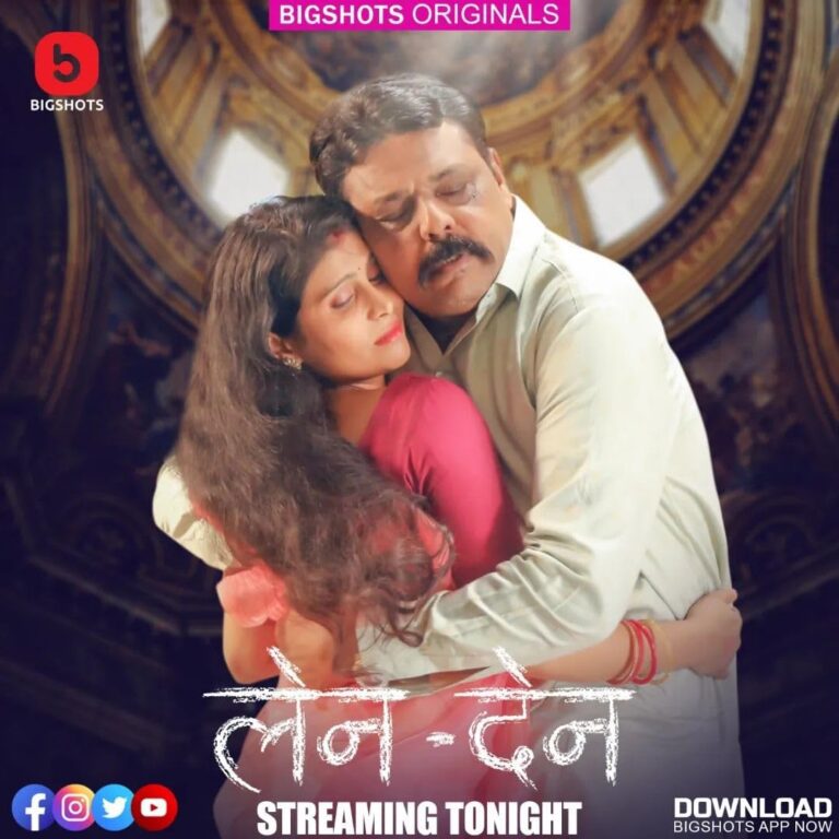 LenDen – S01E05 – 2024 – Hindi Hot Web Series – BIGShots